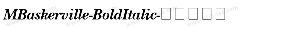 MBaskerville-BoldItalic字体转换