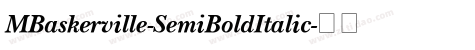 MBaskerville-SemiBoldItalic字体转换
