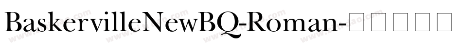 BaskervilleNewBQ-Roman字体转换