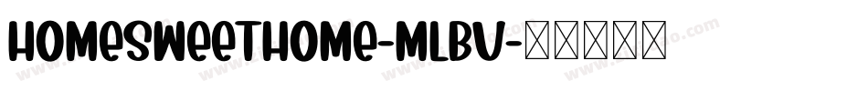 HomeSweetHome-mLBV字体转换