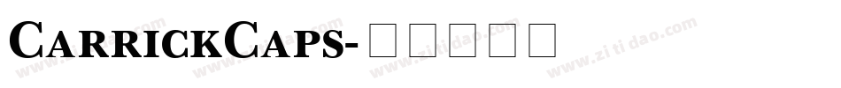 CarrickCaps字体转换 CarrickCaps字体转换