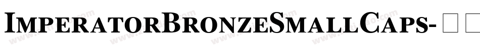 ImperatorBronzeSmallCaps字体转换