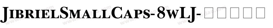 JibrielSmallCaps-8wLJ字体转换