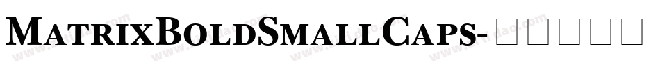 MatrixBoldSmallCaps字体转换