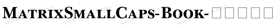 MatrixSmallCaps-Book字体转换
