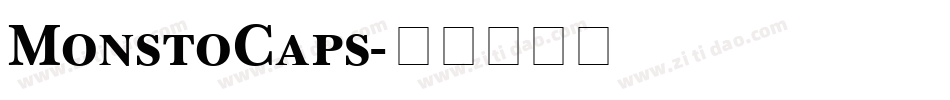 MonstoCaps字体转换 MonstoCaps字体转换