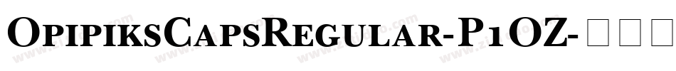 OpipiksCapsRegular-P1OZ字体转换