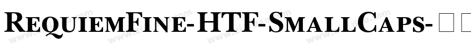 RequiemFine-HTF-SmallCaps字体转换