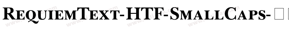 RequiemText-HTF-SmallCaps字体转换