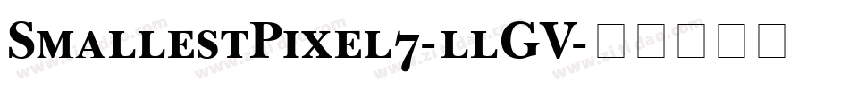 SmallestPixel7-llGV字体转换