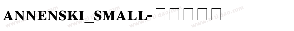 annenski_small字体转换 annenski_small字体转换