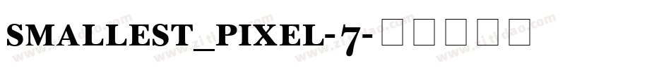 smallest_pixel-7字体转换 smallest_pixel-7字体转换