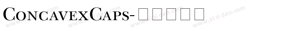 ConcavexCaps字体转换