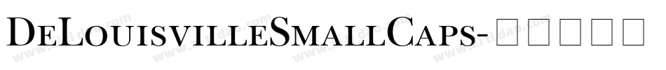DeLouisvilleSmallCaps字体转换