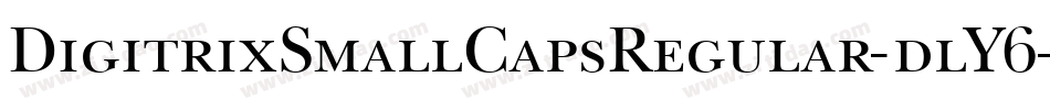 DigitrixSmallCapsRegular-dlY6字体转换