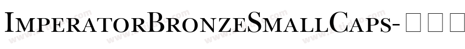 ImperatorBronzeSmallCaps字体转换