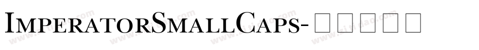 ImperatorSmallCaps字体转换