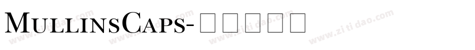 MullinsCaps字体转换