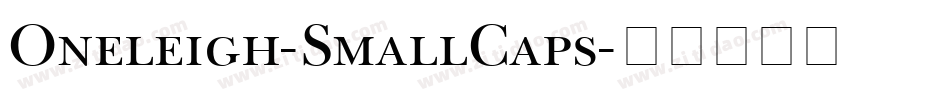 Oneleigh-SmallCaps字体转换