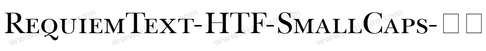 RequiemText-HTF-SmallCaps字体转换