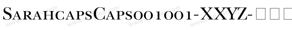 SarahcapsCaps001001-XXYZ字体转换 SarahcapsCaps001001-XXYZ字体转换