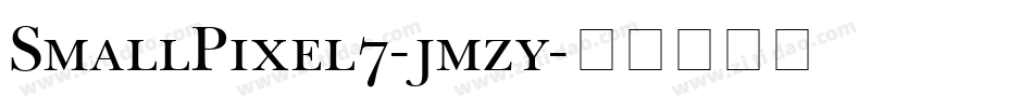 SmallPixel7-jmzy字体转换