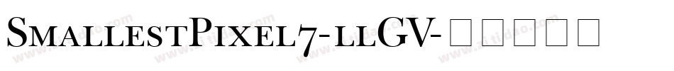 SmallestPixel7-llGV字体转换