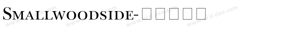 Smallwoodside字体转换