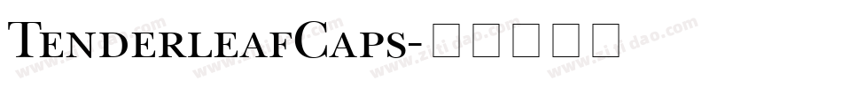 TenderleafCaps字体转换