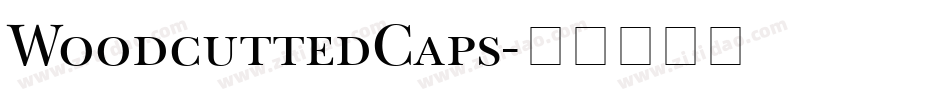 WoodcuttedCaps字体转换