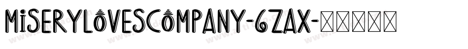MiseryLovesCompany-6ZAx字体转换