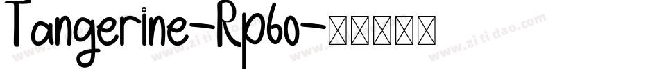 Tangerine-Rp6o字体转换
