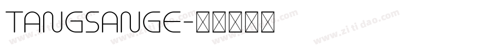tangsange字体转换