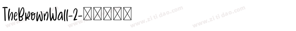TheBrownWall-2字体转换