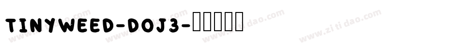 Tinyweed-Doj3字体转换