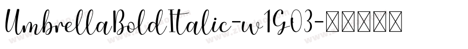 UmbrellaBoldItalic-w1G03字体转换