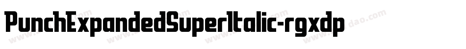 PunchExpandedSuperItalic-rgxdp字体转换