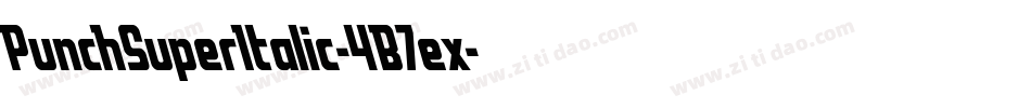 PunchSuperItalic-4B7ex字体转换
