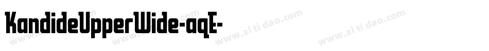 KandideUpperWide-aqE字体转换