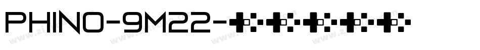 Phino-9M22字体转换