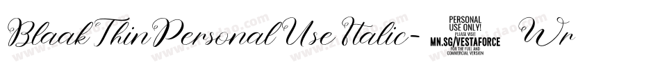 BlaakThinPersonalUseItalic-1Wrg字体转换 BlaakThinPersonalUseItalic-1Wrg字体转换