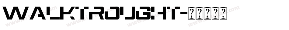 Walktrought字体转换