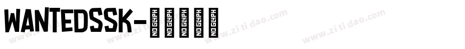 WantedSSK字体转换