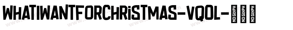 WhatIWantForChristmas-vqOL字体转换