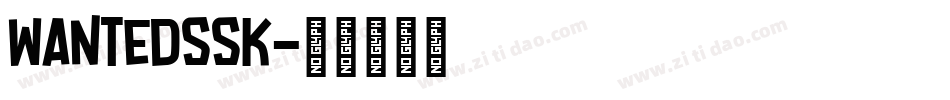WantedSSK字体转换
