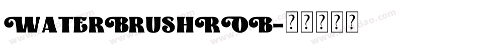 WaterBrushROB字体转换