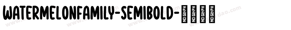 WatermelonFamily-SemiBold字体转换
