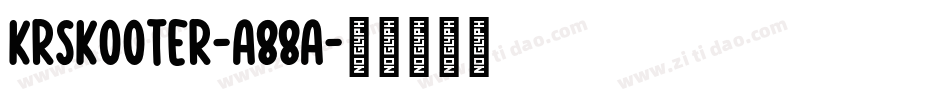 KrSkooter-a88a字体转换