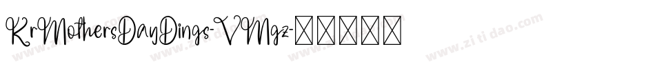 KrMothersDayDings-VMgz字体转换 KrMothersDayDings-VMgz字体转换