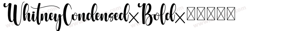WhitneyCondensed-Bold字体转换